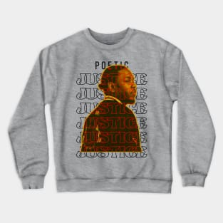 Poetic Justice Crewneck Sweatshirt